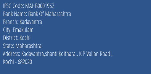 Bank Of Maharashtra Kadavantra Branch Kochi IFSC Code MAHB0001962