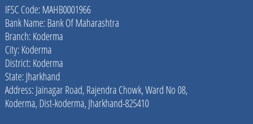 Bank Of Maharashtra Koderma Branch Koderma IFSC Code MAHB0001966