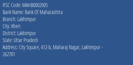 Bank Of Maharashtra Lakhimpur Branch Lakhimpur IFSC Code MAHB0002005