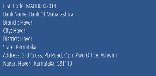 Bank Of Maharashtra Haveri Branch, Branch Code 002014 & IFSC Code MAHB0002014
