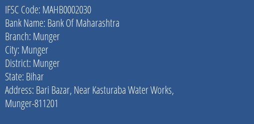 Bank Of Maharashtra Munger Branch, Branch Code 002030 & IFSC Code MAHB0002030