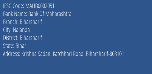 Bank Of Maharashtra Biharsharif Branch Biharsharif IFSC Code MAHB0002051