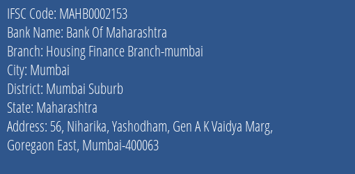 Bank Of Maharashtra Housing Finance Branch Mumbai Branch Mumbai Suburb IFSC Code MAHB0002153