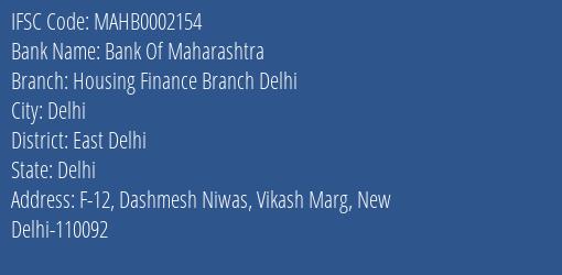 Bank Of Maharashtra Housing Finance Branch Delhi Branch East Delhi IFSC Code MAHB0002154