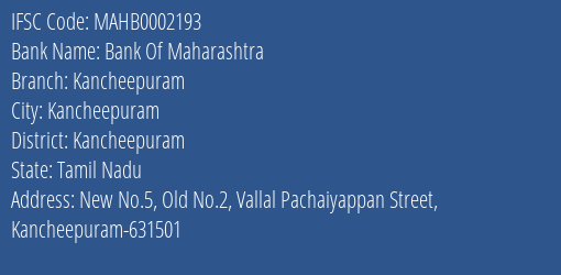 Bank Of Maharashtra Kancheepuram Branch, Branch Code 002193 & IFSC Code MAHB0002193