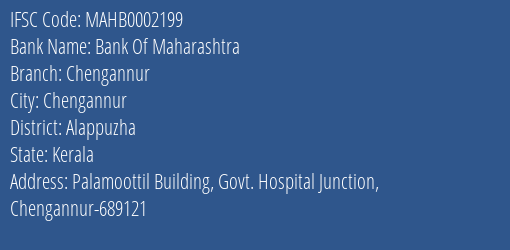 Bank Of Maharashtra Chengannur Branch Alappuzha IFSC Code MAHB0002199