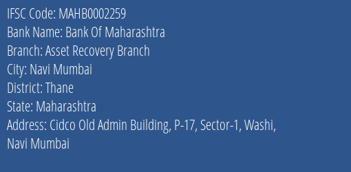 Bank Of Maharashtra Asset Recovery Branch Branch, Branch Code 002259 & IFSC Code Mahb0002259