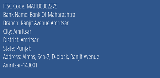 Bank Of Maharashtra Ranjit Avenue Amritsar Branch Amritsar IFSC Code MAHB0002275