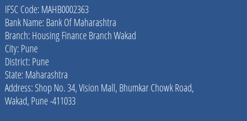 Bank Of Maharashtra Housing Finance Branch Wakad Branch Pune IFSC Code MAHB0002363