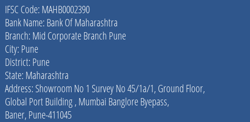 Bank Of Maharashtra Mid Corporate Branch Pune Branch Pune IFSC Code MAHB0002390