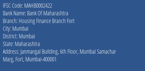Bank Of Maharashtra Housing Finance Branch Fort Branch, Branch Code 002422 & IFSC Code Mahb0002422
