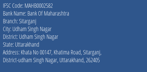 Bank Of Maharashtra Sitarganj Branch Udham Singh Nagar IFSC Code MAHB0002582