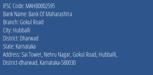 Bank Of Maharashtra Gokul Road Branch, Branch Code 002595 & IFSC Code MAHB0002595