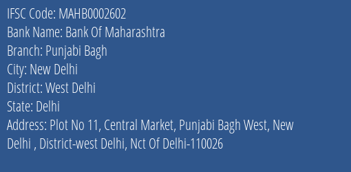 Bank Of Maharashtra Punjabi Bagh Branch West Delhi IFSC Code MAHB0002602