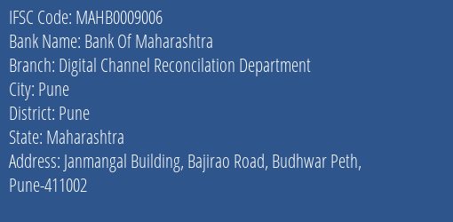 Bank Of Maharashtra Digital Channel Reconcilation Department Branch Pune IFSC Code MAHB0009006