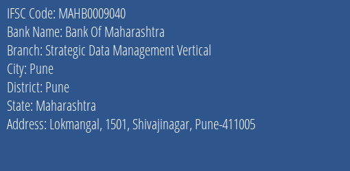 Bank Of Maharashtra Strategic Data Management Vertical Branch Pune IFSC Code MAHB0009040