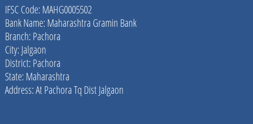 Maharashtra Gramin Bank Pachora Branch, Branch Code 005502 & IFSC Code MAHG0005502
