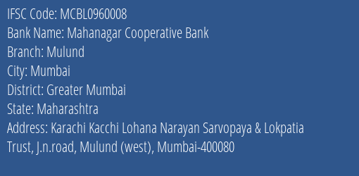 Mahanagar Cooperative Bank Mulund Branch, Branch Code 960008 & IFSC Code MCBL0960008