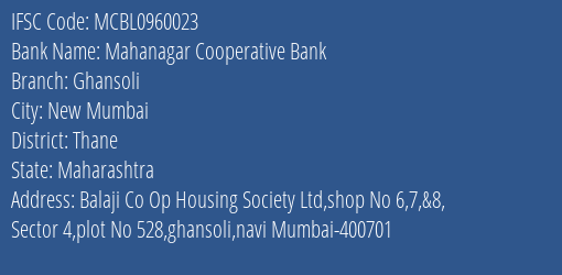 Mahanagar Cooperative Bank Ghansoli Branch, Branch Code 960023 & IFSC Code MCBL0960023