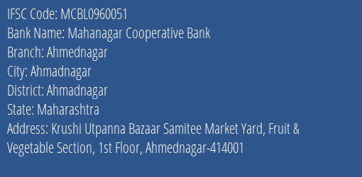 Mahanagar Cooperative Bank Ahmednagar Branch, Branch Code 960051 & IFSC Code MCBL0960051