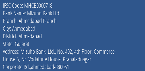 Mizuho Bank Ltd Ahmedabad Branch Branch, Branch Code 000718 & IFSC Code MHCB0000718