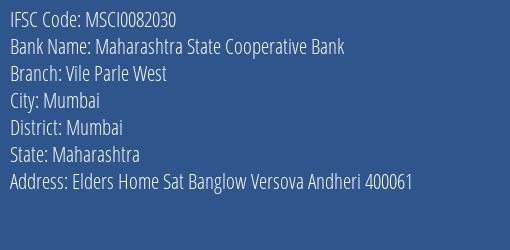 Maharashtra State Cooperative Bank Vile Parle West Branch, Branch Code 082030 & IFSC Code MSCI0082030