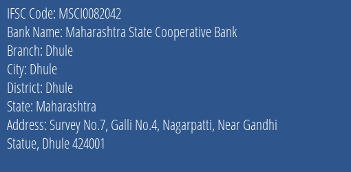 Maharashtra State Cooperative Bank Dhule Branch, Branch Code 082042 & IFSC Code MSCI0082042
