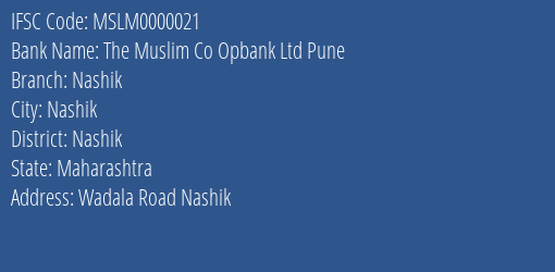The Muslim Co Opbank Ltd Pune Nashik Branch, Branch Code 000021 & IFSC Code MSLM0000021