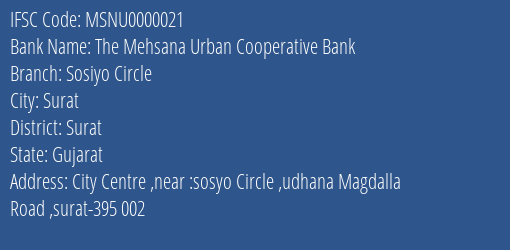 The Mehsana Urban Cooperative Bank Sosiyo Circle Branch, Branch Code 000021 & IFSC Code MSNU0000021