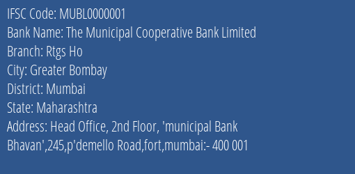 The Municipal Cooperative Bank Limited Rtgs Ho Branch, Branch Code 000001 & IFSC Code MUBL0000001