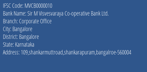 Sir M Visvesvaraya Co-operative Bank Ltd. Corporate Office Branch, Branch Code 000010 & IFSC Code MVCB0000010