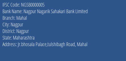 Nagpur Nagarik Sahakari Bank Limited Mahal Branch, Branch Code 000005 & IFSC Code NGSB0000005
