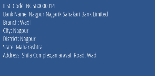 Nagpur Nagarik Sahakari Bank Limited Wadi Branch, Branch Code 000014 & IFSC Code NGSB0000014