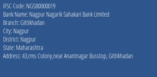 Nagpur Nagarik Sahakari Bank Limited Gittikhadan Branch, Branch Code 000019 & IFSC Code NGSB0000019