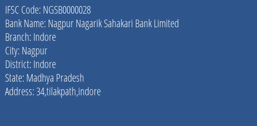 Nagpur Nagarik Sahakari Bank Limited Indore Branch, Branch Code 000028 & IFSC Code NGSB0000028