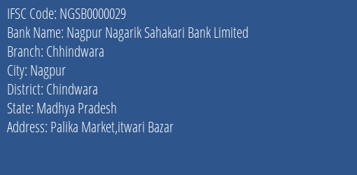 Nagpur Nagarik Sahakari Bank Limited Chhindwara Branch, Branch Code 000029 & IFSC Code NGSB0000029
