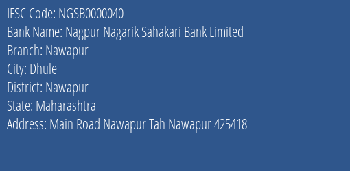 Nagpur Nagarik Sahakari Bank Limited Nawapur Branch, Branch Code 000040 & IFSC Code NGSB0000040