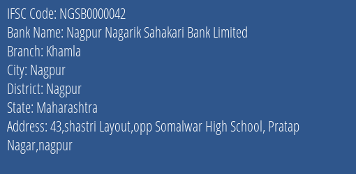 Nagpur Nagarik Sahakari Bank Limited Khamla Branch, Branch Code 000042 & IFSC Code NGSB0000042
