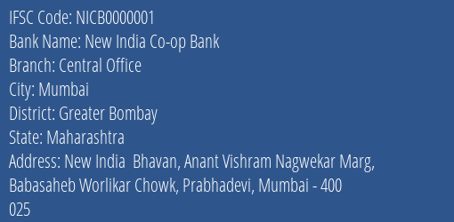 New India Co-op Bank Central Office Branch, Branch Code 000001 & IFSC Code NICB0000001