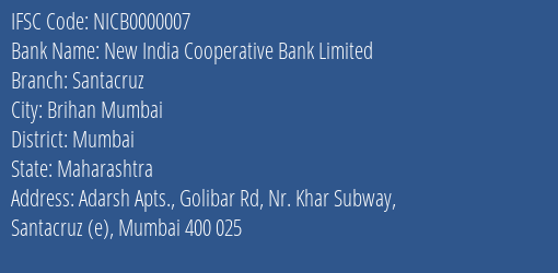 New India Cooperative Bank Limited Santacruz Branch, Branch Code 000007 & IFSC Code NICB0000007