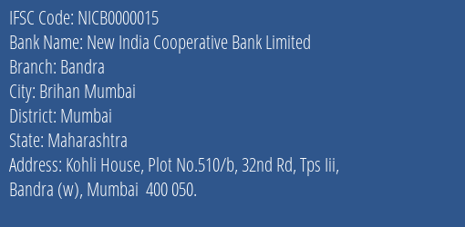 New India Cooperative Bank Limited Bandra Branch, Branch Code 000015 & IFSC Code NICB0000015