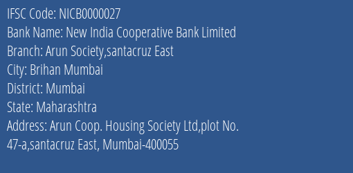 New India Cooperative Bank Limited Arun Society Santacruz East Branch, Branch Code 000027 & IFSC Code NICB0000027
