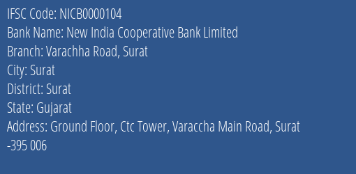 New India Cooperative Bank Limited Varachha Road Surat Branch, Branch Code 000104 & IFSC Code NICB0000104