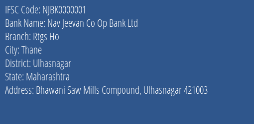 Nav Jeevan Co Op Bank Ltd Rtgs Ho Branch, Branch Code 000001 & IFSC Code NJBK0000001