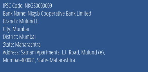 Nkgsb Cooperative Bank Limited Mulund E Branch, Branch Code 000009 & IFSC Code NKGS0000009