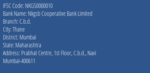 Nkgsb Cooperative Bank Limited C.b.d. Branch, Branch Code 000010 & IFSC Code NKGS0000010