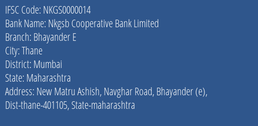 Nkgsb Cooperative Bank Limited Bhayander E Branch, Branch Code 000014 & IFSC Code NKGS0000014