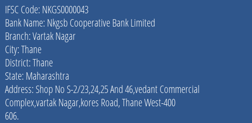 Nkgsb Cooperative Bank Limited Vartak Nagar Branch, Branch Code 000043 & IFSC Code NKGS0000043
