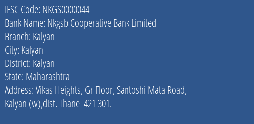 Nkgsb Cooperative Bank Limited Kalyan Branch, Branch Code 000044 & IFSC Code NKGS0000044
