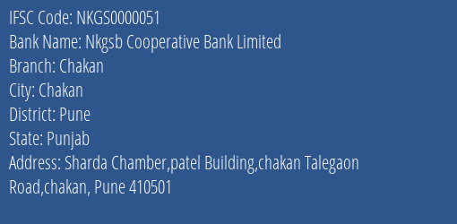 Nkgsb Cooperative Bank Limited Chakan Branch, Branch Code 000051 & IFSC Code NKGS0000051